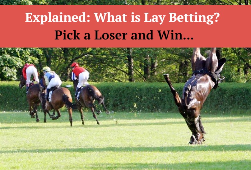 Lay Betting Explained