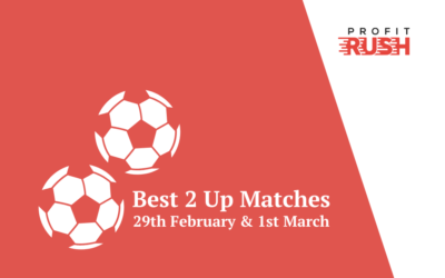 Best 2 Up Options this Weekend (29th February & 1st March)