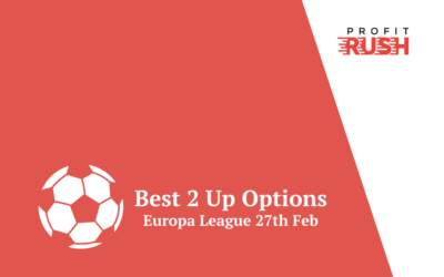 Best Europa League 2 Up Options (27th February)