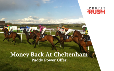 Paddy Power Money Back At Cheltenham (Day 1)