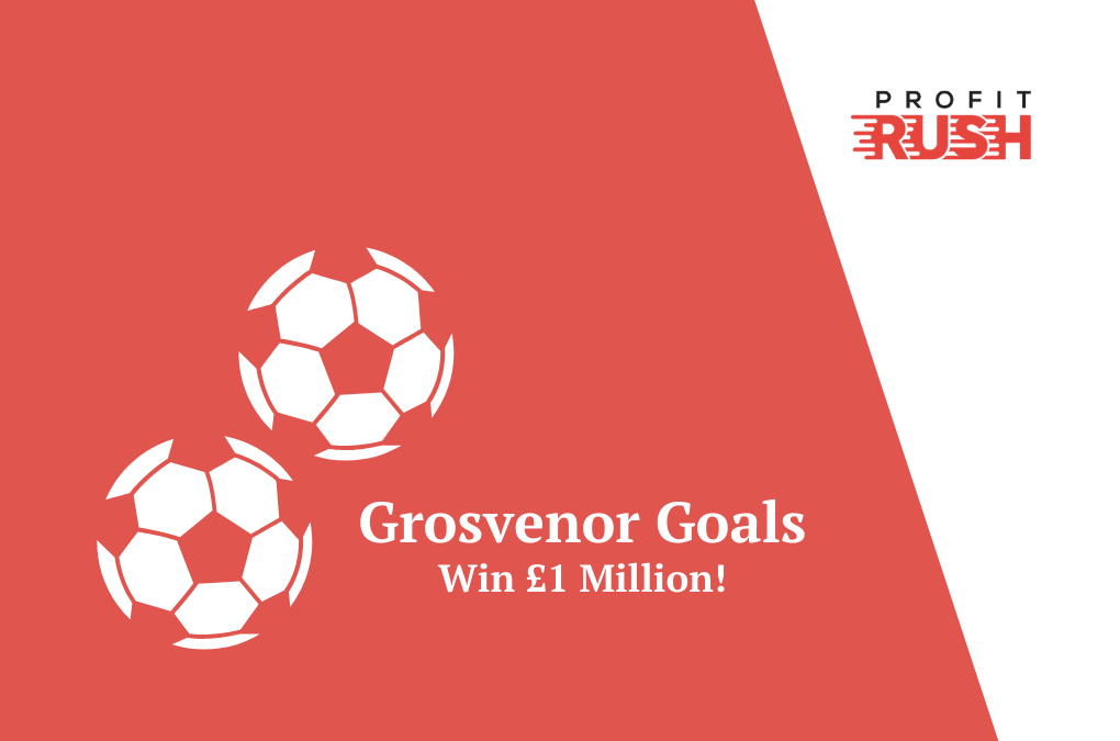 FREE PLAY! Grosvenor Goals