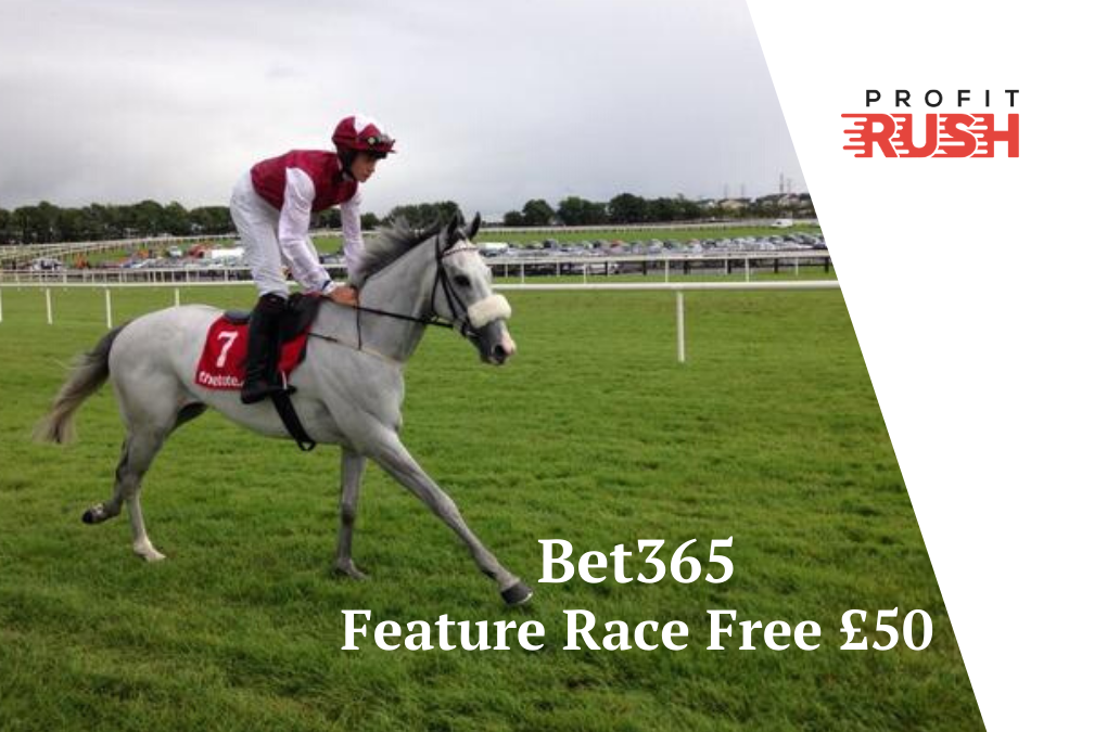 Bet365 Feature Race – Daily £50 Free Bet Offer