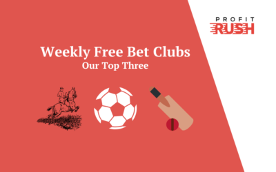 Our Top Three Weekly Free Bet Clubs At The Moment