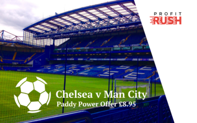 Paddy Power Money Back If Man City Beat Chelsea