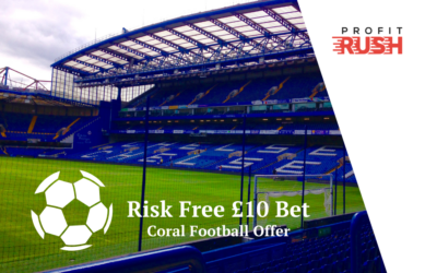 Coral Risk Free £10 Bet On Football