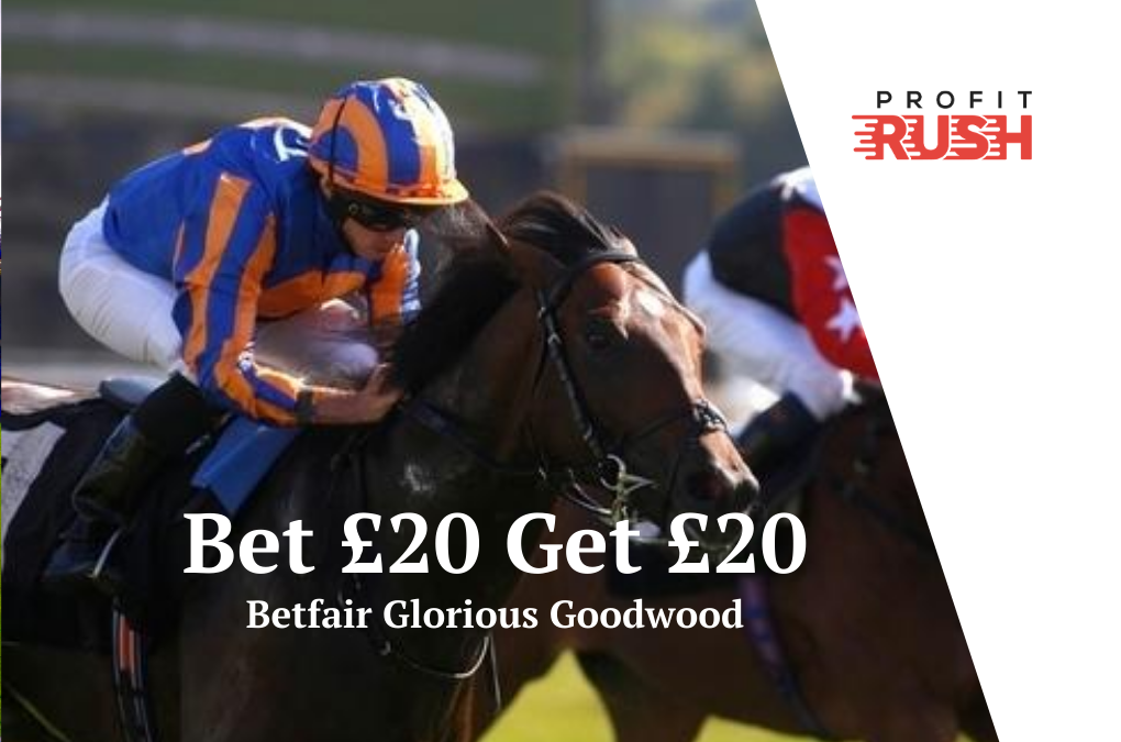 Bet £20 Get £20 At Glorious Goodwood