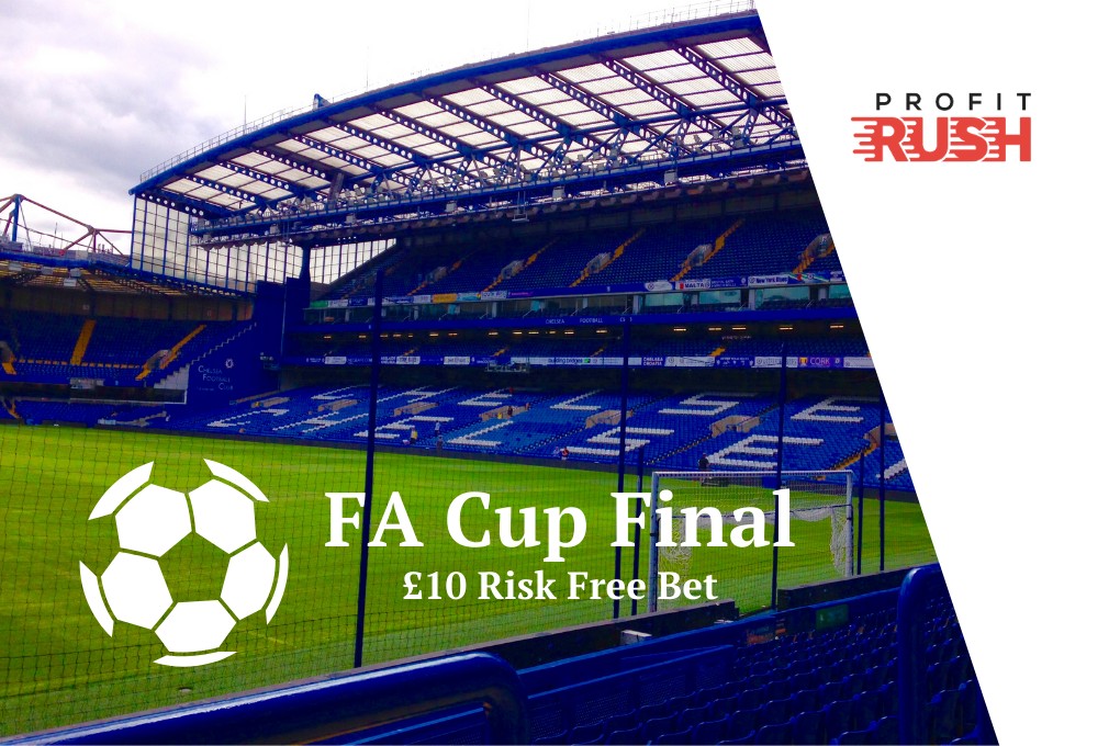 £10 Risk Free Bet On The FA Cup Final