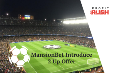 MansionBet Introduce 2 Up Offer